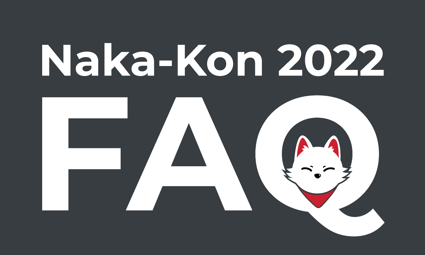 Naka Kon 2022 Schedule Naka-Kon 2022 Faq | Naka-Kon