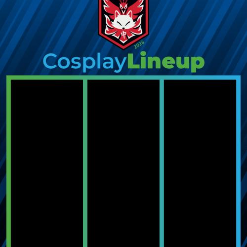 2026 Cosplay Lineup - Three Day